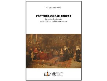 Livro PROTEGER, CUIDAR, EDUCAR de Mª Jose Llopis Bueno