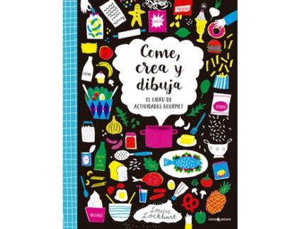 Livro Cóme, Crea Y Dibuja de Louise Lockhart (Espanhol)