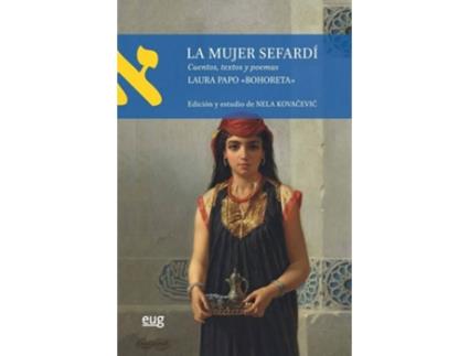 Livro La Mujer Sefardí de Laura <<Bohoreta>> Papo (Espanhol)