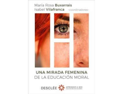 Livro Una Mirada Femenina De La Educacion Moral de Mªrosa Buxarrais Estrada, Isabel Vilafranca (Espanhol)