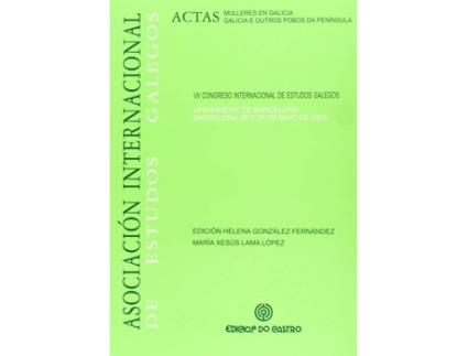 Livro Actas Do Vii Congreso Internacional De Estudos Galegos de Vários Autores (Galego)