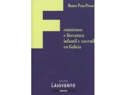 Livro Feminismos E Literatura Infantil E Xuvenil En Galicia de Montse Pena Presas (Galego)