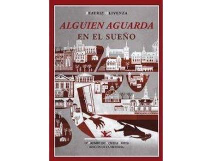 Livro Alguien Aguarda En El Sueño Iv Premio De Novela Corta Rincón de Beatriz Olivenza (Espanhol)