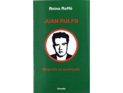 Livro Juan Rulfo Biografia No Autorizada de Reina Roffe (Espanhol)