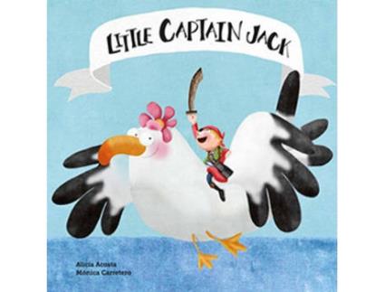 Livro Little Captain Jack - El Pirata De La Pata De Pata