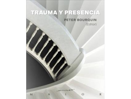 Livro Trauma Y Presencia de Peter Bourquin (Espanhol)