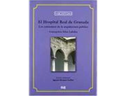 Livro Hospital Real De Granada El Los Comienzos De La Arquitectura de Sin Autor (Espanhol)