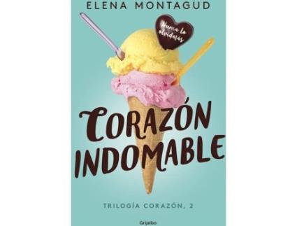 Livro Corazón Indomable de Elena Montagud (Espanhol)