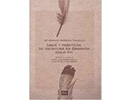 Livro Usos Y Practicas De Escritura En Granada Siglo Xvi de Moreno Maria (Espanhol)