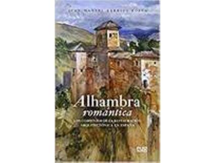 Livro Alhambra Romantica Los Comienzos De La Restauracion Arquitec de Barrios Juan M (Espanhol)