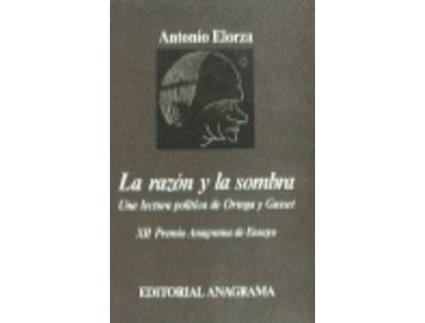 Livro La Razón Y La Sombra de Elorza Dominguez, Antonio 