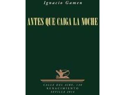 Livro Antes Que Caiga La Noche de Ignacio Gamen (Espanhol)
