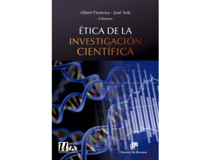 Livro Ètica De La Investigación Científica de Albert Florensa Giménez, Lucia Sols (Espanhol)