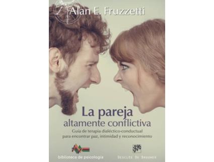 Livro La Pareja Altamente Conflictiva de Alan E. Fruzzetti (Espanhol)