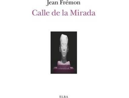 Livro Calle De La Mirada de Jean Frèmon (Espanhol)