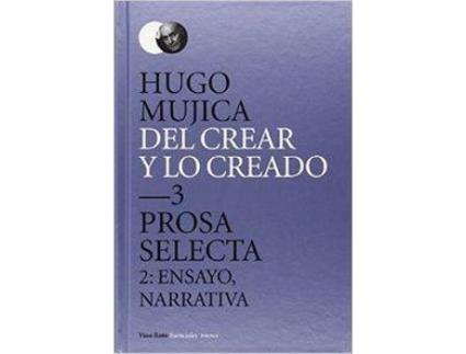 Livro Del Crear Y Lo Creado 3 de Hugo Mujica (Espanhol)