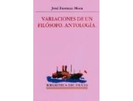 Livro Variaciones De Un Filósofo. Antología. de José. Edición De Jordi Gracia Ferrater Mora (Espanhol)