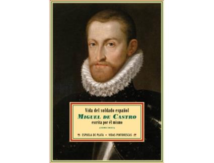 Livro Vida Del Soldado Español Miguel De Castro de Miguel De Castro (Espanhol)