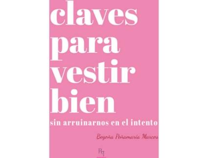 Livro Claves Para Vestir Bien de Begoña Peñamaría Marcos (Espanhol)