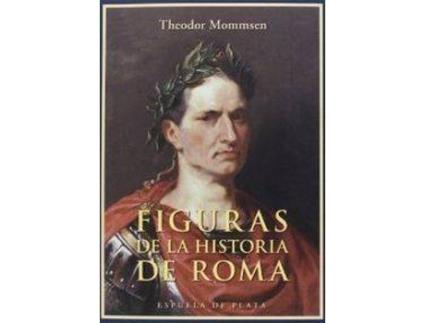 Livro Figuras De La Historia De Roma de Theodor Mommsen