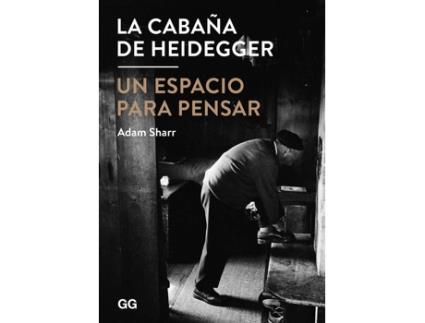 Livro La Cabaña De Heidegger de Adam Sharr (Espanhol)