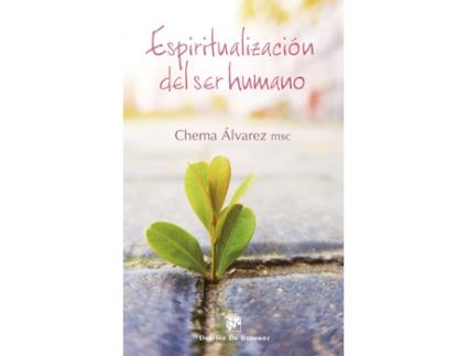Livro Espiritualización Del Ser Humano de Chema Álvarez Msc (Espanhol)