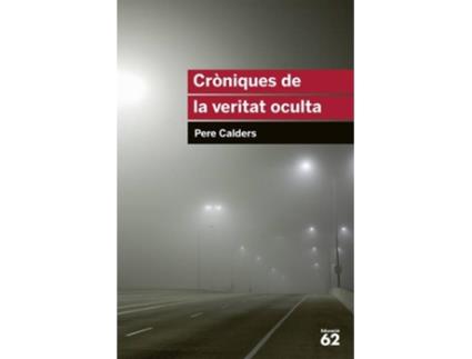 Livro Croniques De La Veritat Oculta + Recurs Digital de Pere Calders (Catalão)