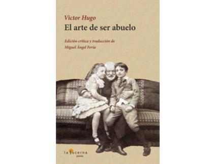 Livro El Arte De Ser Abuelo de Victor Hugo