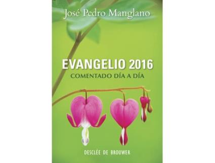 Livro Evangelio 2016:Comentado Día A Día de José Pedro Manglano