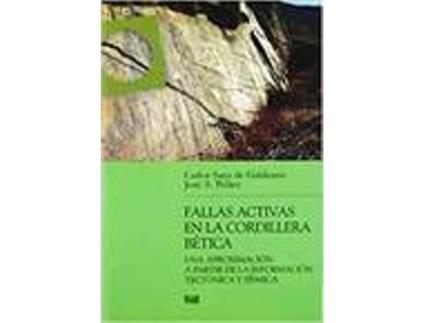 Livro Fallas Activas En La Cordillera Betica Una Aproximacion de Varios Autores