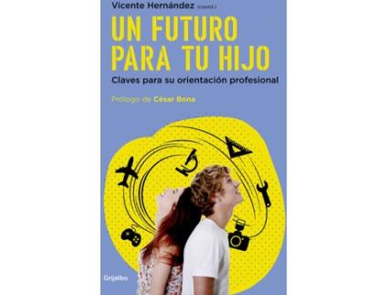 Livro Un Futuro Para Tu Hijo de Vicente Hernández (Espanhol)