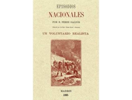 Livro Episodios Nacionales Un Voluntario Realista de Benito Perez Galdos (Espanhol)