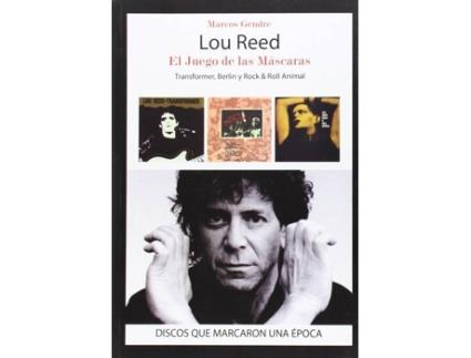 Livro Lou Reed:El Juego De Las Máscaras