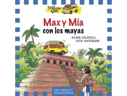 Livro Max Y Mía Con Los Mayas de Vita Dickinson, Roser Calafell (Espanhol)