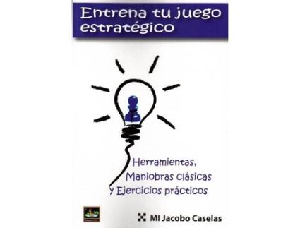 Livro Entrena Tu Juego Estratégico de Jacobo Caselas