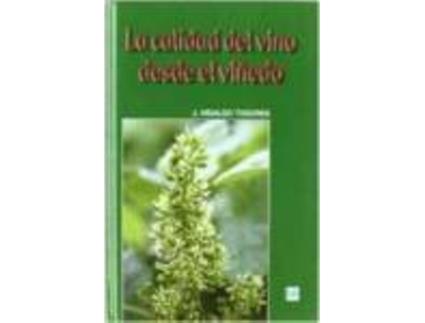 Livro La Calidad Del Vino Desde El Viñedo de Jose Hidalgo Togores (Espanhol)