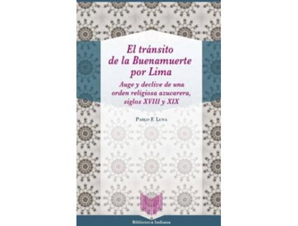 Livro El Tránsito De La Buenamuerte Por Lima de Pablo F. Luna (Espanhol)