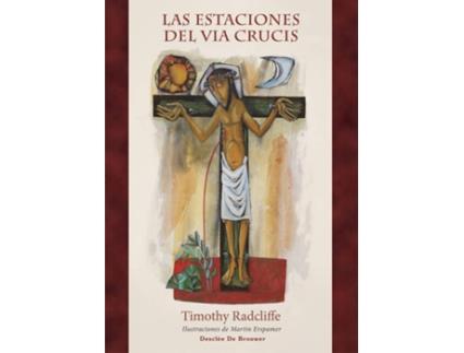 Livro Las Estaciones Del Via Crucis de Timothy Radcliffe (Espanhol)