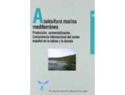 Livro Acuicultura Marina Mediterranea: Produccion, Comer de S. (Dir Ruesga (Espanhol)