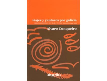 Livro Viajes Y Yantares Por Galicia de Álvaro Cunqueiro (Espanhol)