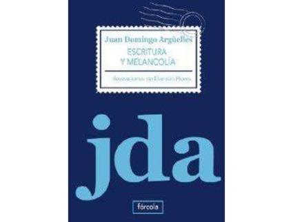 Livro Escritura Y Melancolía de Juan Domingo Argüelles (Espanhol)