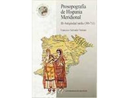 Livro Prosopografia De Hispania Meridional Iii Antiguedad Tardia 3 de Sin Autor (Espanhol)