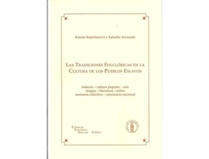 Livro Tradiciones Folcrloricas En Cultura De Pueblos Eslavos de Salustio Alvarado, Renata Bojnicanova (Espanhol)