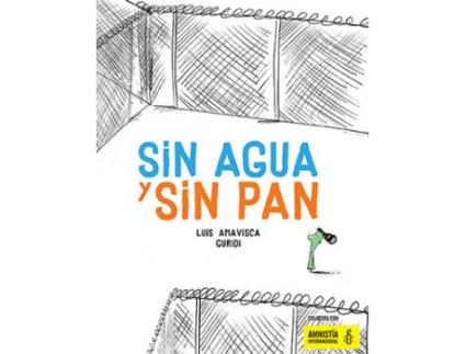 Livro Sin Agua Y Sin Pan de Luis Amavisca (Espanhol)