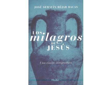 Livro Los Milagros De Jesús de José Serafín Béjar Bacas (Espanhol)