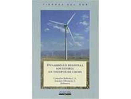 Livro Desarrollo Regional Sostenible En Tiempos De Crisis de J.A Camacho Ballesta (Espanhol)