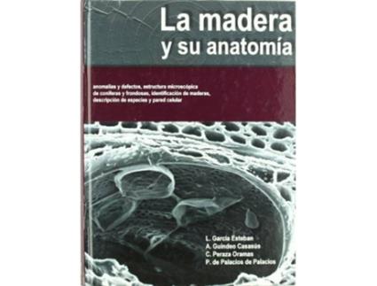 Livro Madera Y Su Anatomia de Esteban Garcia (Espanhol)