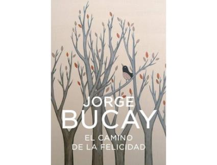 Livro El Camino De La Felicidad de Jorge Bucay (Espanhol)