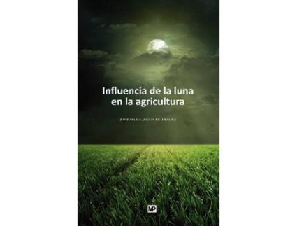 Livro Influencia De La Luna En La Agricultura de Josep Maria Angles Farrerons (Espanhol)