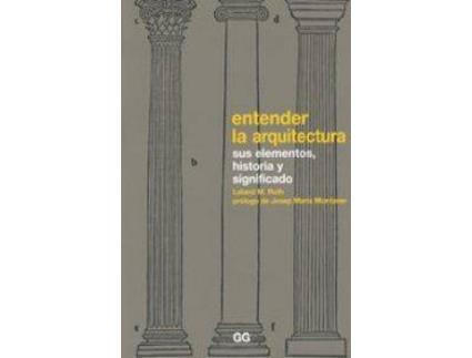Livro Entender La Arquitectura de Leland M. Roth (Espanhol)
